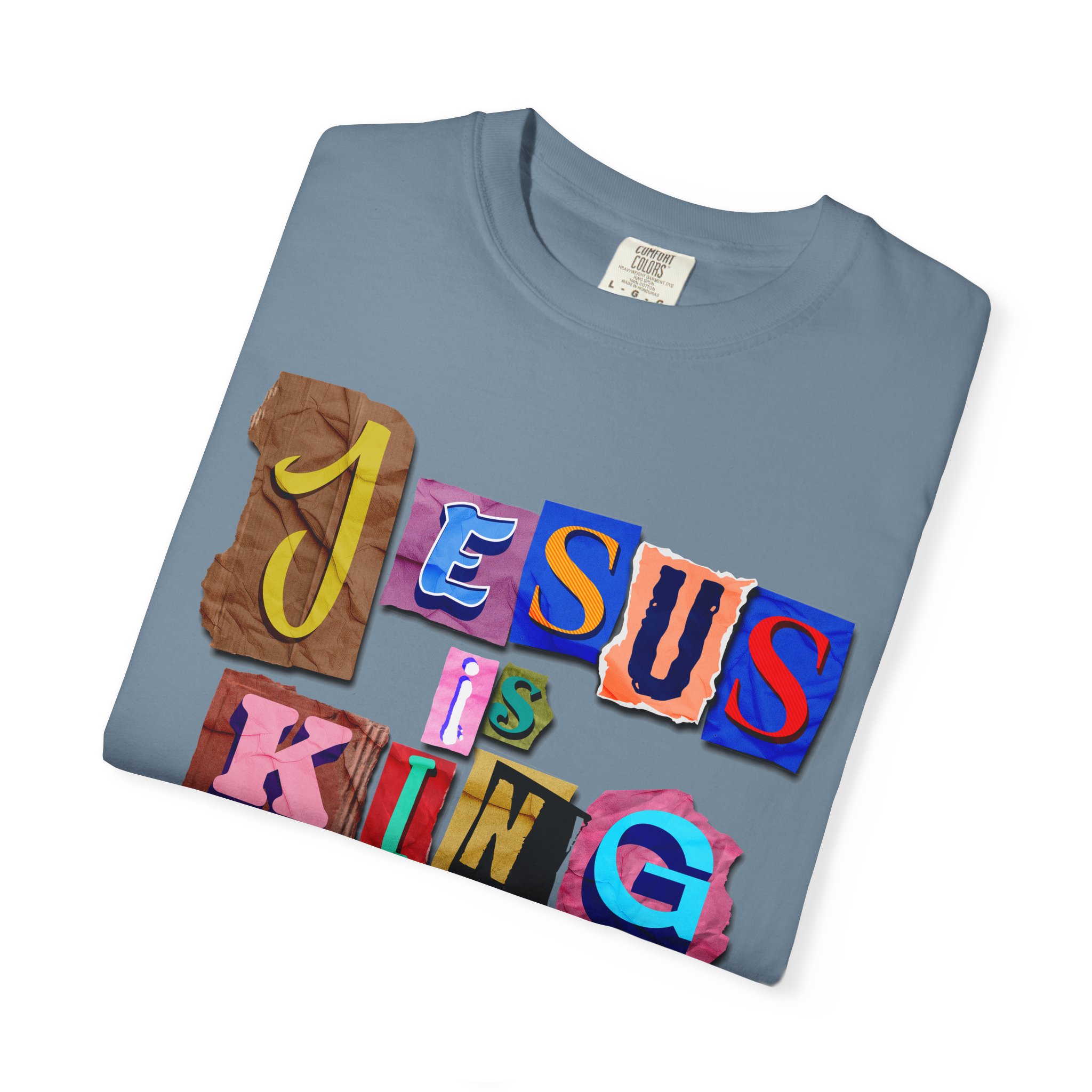 Jesus Is King | Comfort Colors® Christian T-Shirt - Image 93
