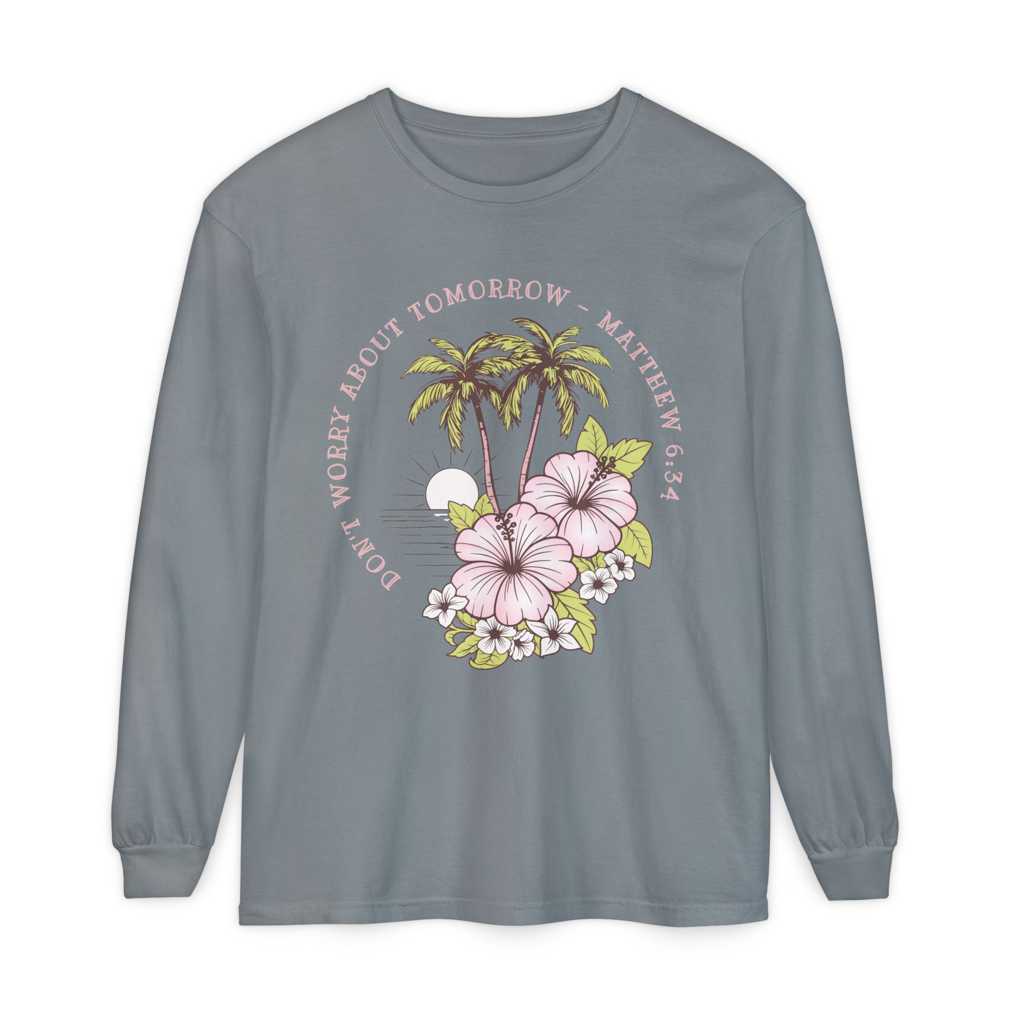 Don’t Worry About Tomorrow – Matthew 6:34 | Comfort Colors® Long Sleeve Tee - Image 51